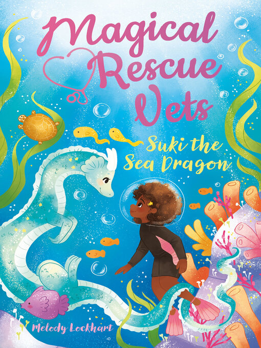 Title details for Suki the Sea Dragon by Melody Lockhart - Available